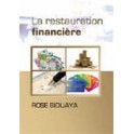 "La restauration financière" par Rose Biduaya