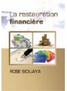 "La restauration financière" par Rose Biduaya