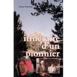 "Itinéraire d'un pionnier" par Franck Pommier