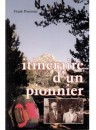 "Itinéraire d'un pionnier" par Franck Pommier