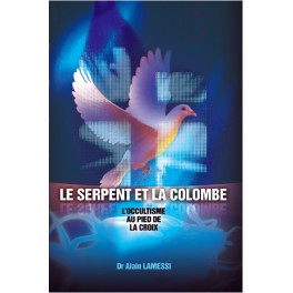 "Le serpent et la Colombe" par Dr Alain Lamessi
