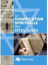 "La signification spirituelle des fêtes juives" par André Boulagnon