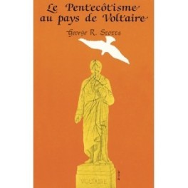 "Le pentecôtisme au pays de Voltaire" par George R. Stotts