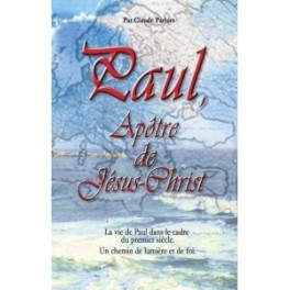 "Paul, Apôtre de Jésus-Christ" par Claude Parizet
