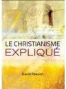 "Le christianisme expliqué" par David Pawson