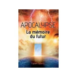 "Apocalypse, la mémoire du futur" par Egberts Egbert