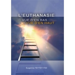 "L'euthanasie vue d'en bas, vue d'en haut" par Eugenia Tettey-Fio