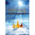 "Abigaïl, une reine selon le coeur de Dieu" par Déborah Fontana