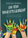 "Instruire l'enfant: un bon investissement" 