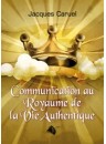 "Communication au Royaume de la Vie authentique" par Jacques Caruel