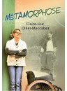 "Métamorphose" par Claire-Lise Ollier-Maccabez