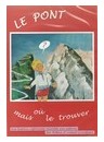 "DVD Le Pont, mais où est-il?" par Hélène et Samuel Grandjean