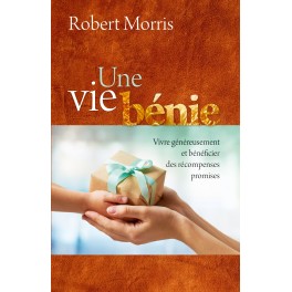 "Une vie bénie" par Robert Morris