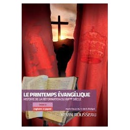 "Le printemps évangélique tome 5" par Kevin Rousseau