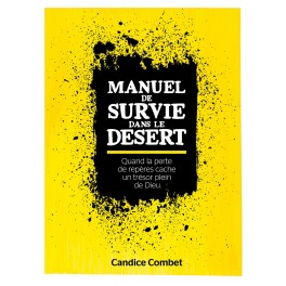"Manuel de survie dans le désert" par Candice Combet