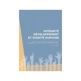 "Intégrité, développement et dignité humaine" par Alain André