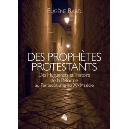 "Des prophètes protestants" par Eugène Rard