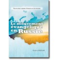 "Le mouvement évangélique en Russie" par André Bogdan