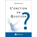 "L'onction en question" par samuel Foucart