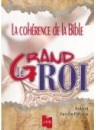 "Le Grand Roi - La cohérence de la Bible" par Roland Van de Pitterie