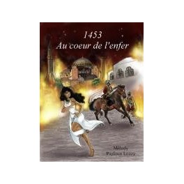 "1453 Au coeur de l'enfer" par Mélody Payloun Louzy