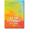 "La vie est belle" par Danièle Théry