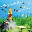 "Fourmiette ne se décourage pas" par Béatrice Maré